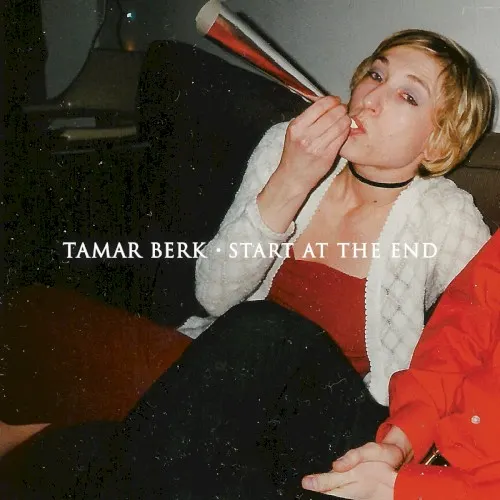 Start at the End — Tamar Berk