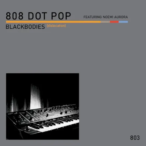 Blackbodies (Radiation) — 808 DOT POP