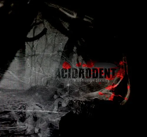 Of Human Toxicity — Acidrodent