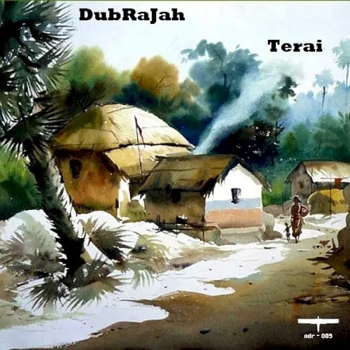 Terai — DubRaJah