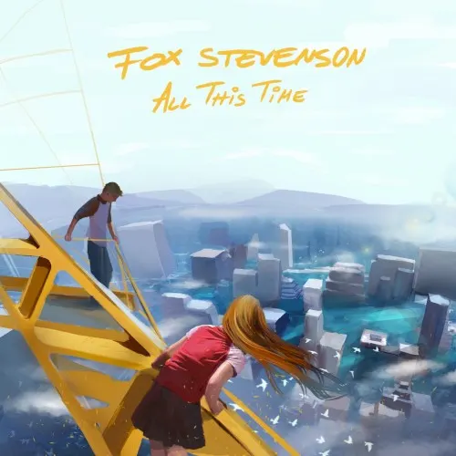 All This Time — Fox Stevenson