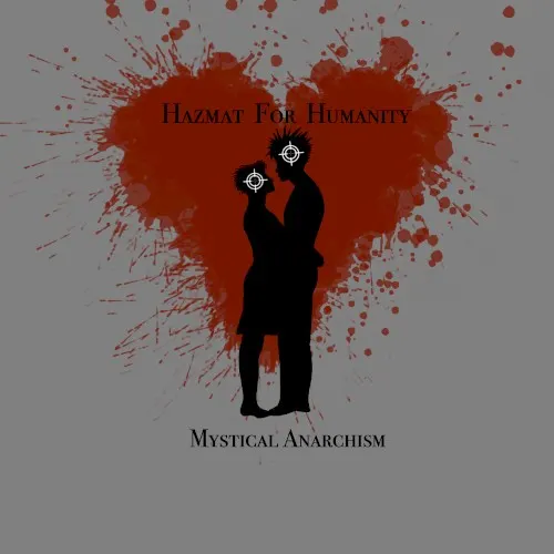 Mystical Anarchism — Hazmat For Humanity