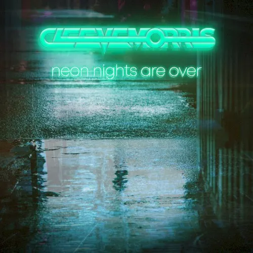 Neon Nights Are Over — Cleeve Morris