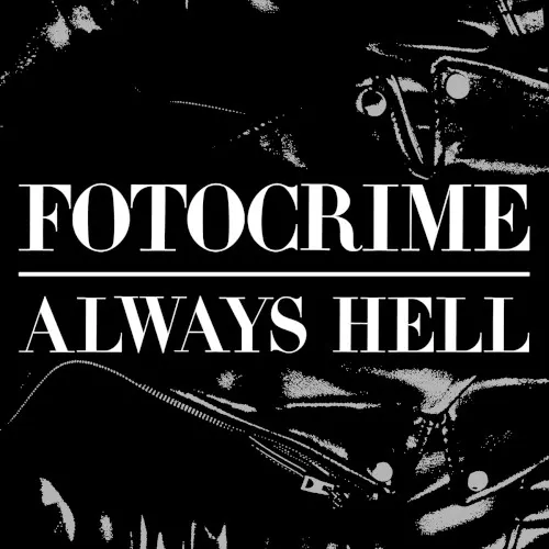 Always Hell — Fotocrime