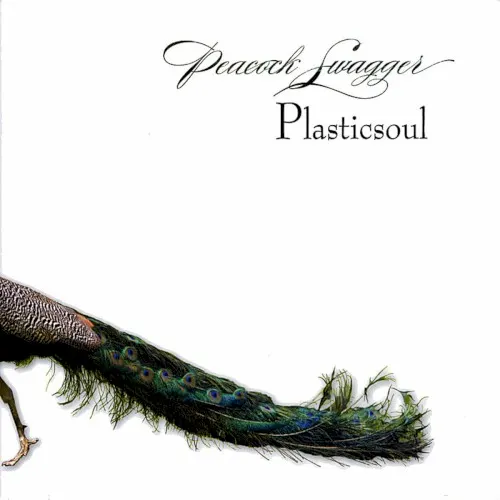 Peacock Swagger — Plasticsoul