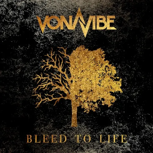 Bleed to Life — Vonavibe