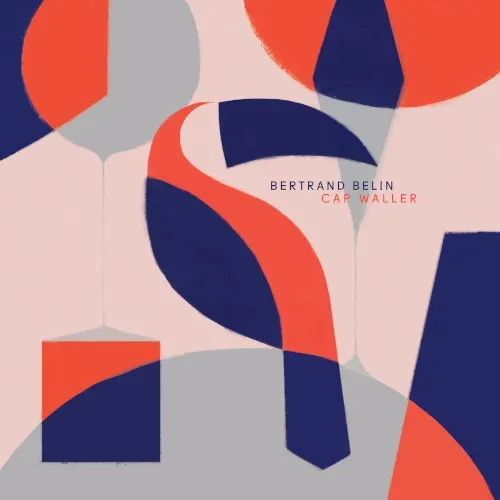 Cap Waller — Bertrand Belin