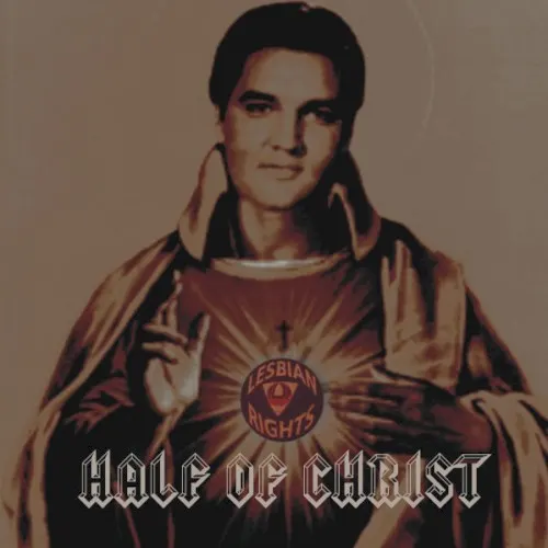 Half of Christ — NOT HALF