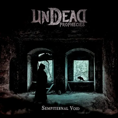 Sempiternal Void — UNDEAD PROPHECIES