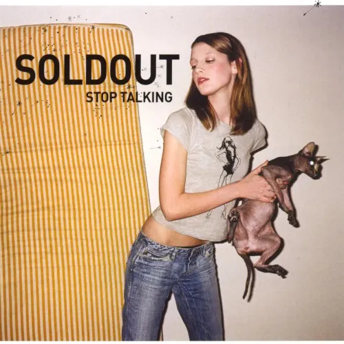 Stop Talking — Soldout
