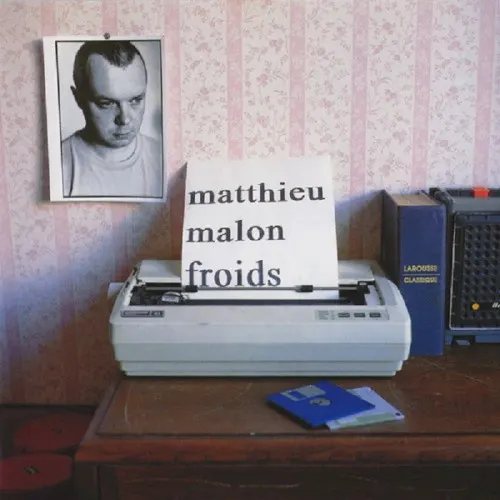Froids — Matthieu Malon