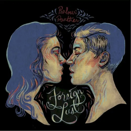 Foreign Lust — Parlour Panther