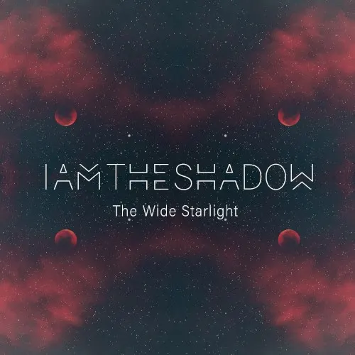 The Wide Starlight — IAMTHESHADOW