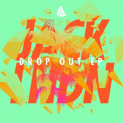 Drop Out EP — jackLNDN