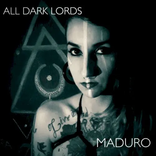 All Dark Lords — 13. Maduro