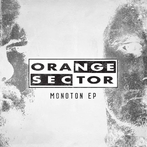 Monoton EP — Orange Sector