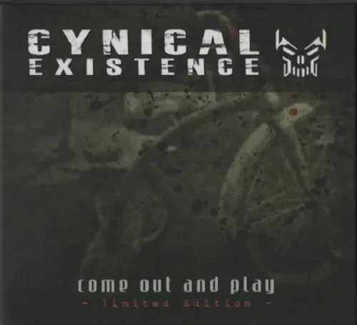 Come Out and Play — CYNICAL EXISTENCE