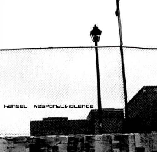 Respond_Violence — HANSEL