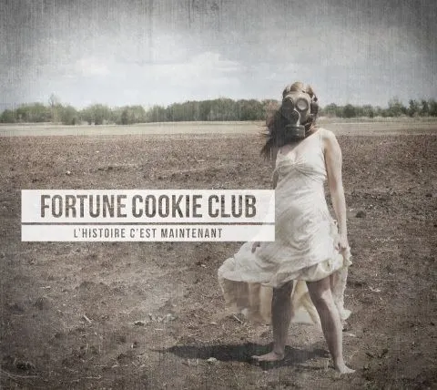 L'histoire c'est maintenant — Fortune Cookie Club