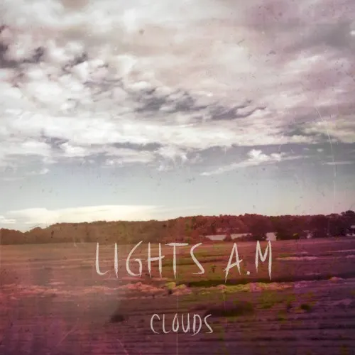 Clouds — Lights A.M
