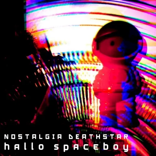 Hallo Spaceboy — Nostalgia Deathstar