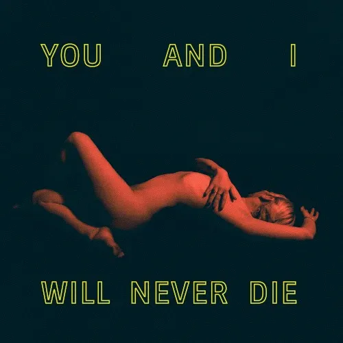 You and I Will Never Die — KANGA
