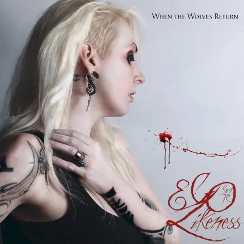 When the Wolves Return — Ego Likeness