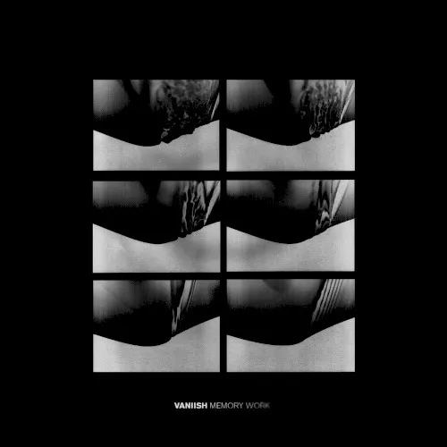 Memory Work — VANIISH