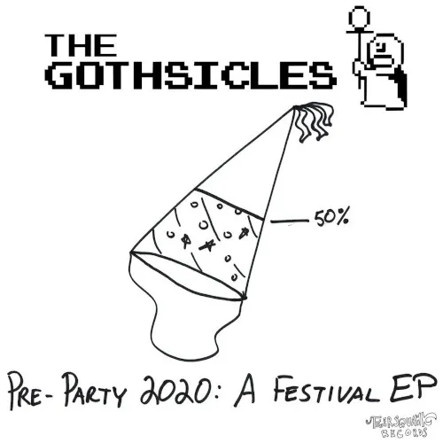 Pre-Party 2020: A Festival EP — The Gothsicles