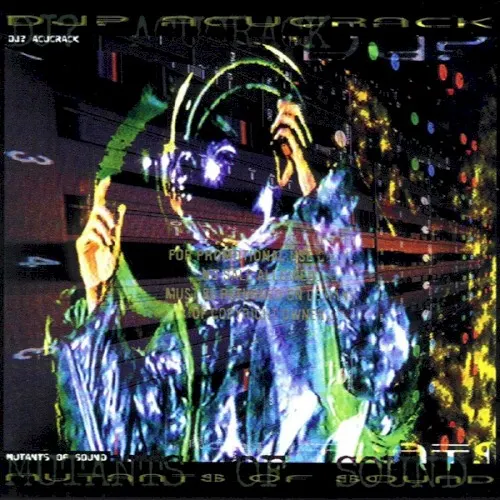 Mutants of Sound — DJ- Acucrack