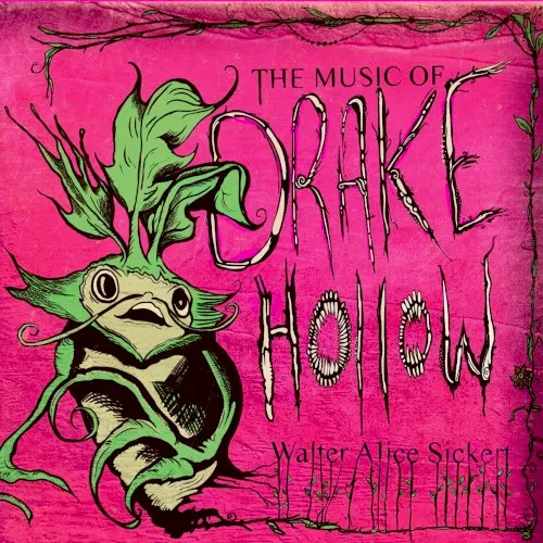 The Music of Drake Hollow - Original Game Score — Walter Sickert & The Army Of Broken Toys