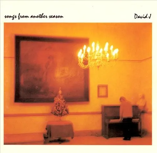 Songs From Another Season — David J