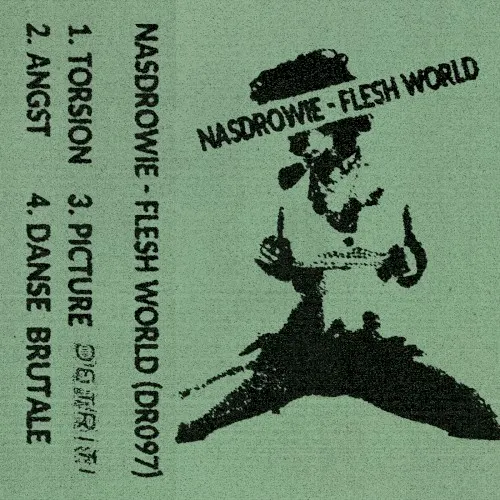 Flesh World — Nasdrowie