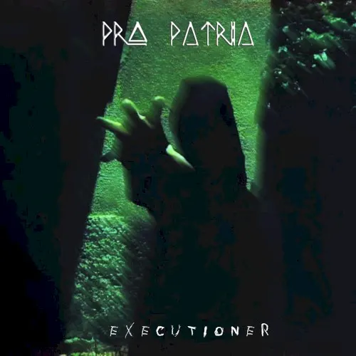 Executioner — Pro Patria