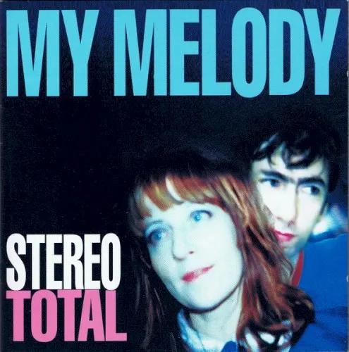 My Melody — Stereo Total