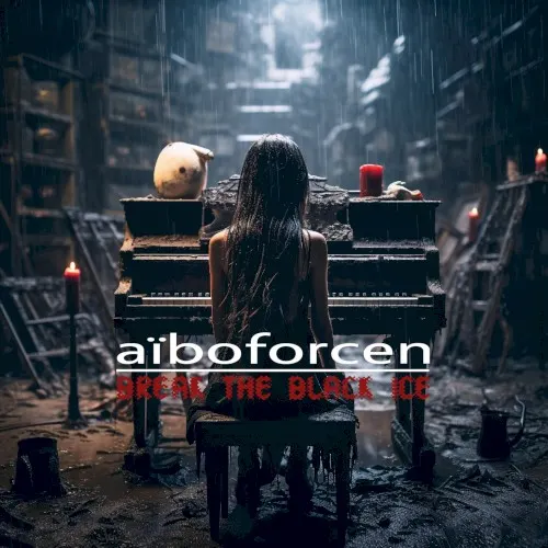 Break the Black Ice — Aiboforcen