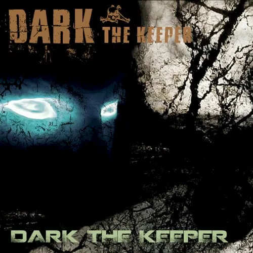 Dark the Keeper — DARK THE KEEPER