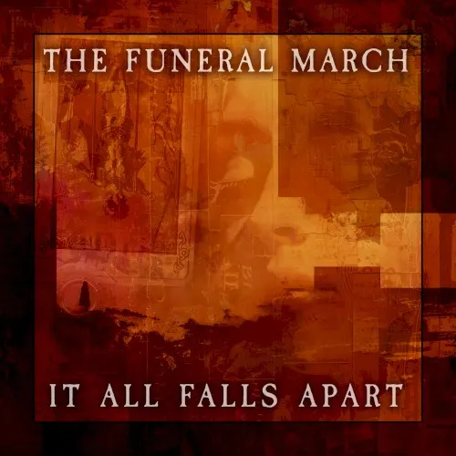 It All Falls Apart — The Funeral March of the Marionettes