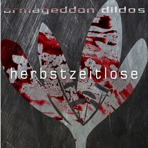 Herbstzeitlose — Armageddon Dildos