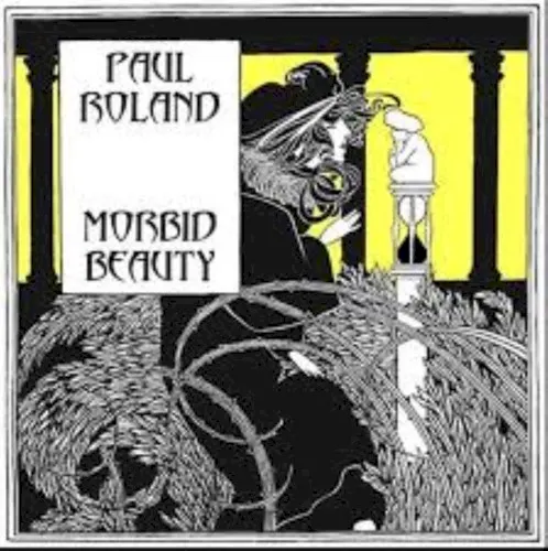 Morbid Beauty — Paul Roland
