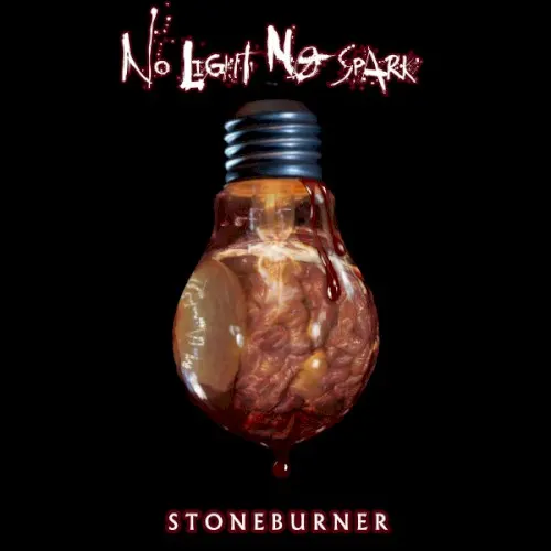 No Light No Spark Deluxe Remix — Stoneburner
