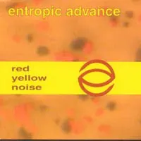 Red Yellow Noise — Entropic Advance