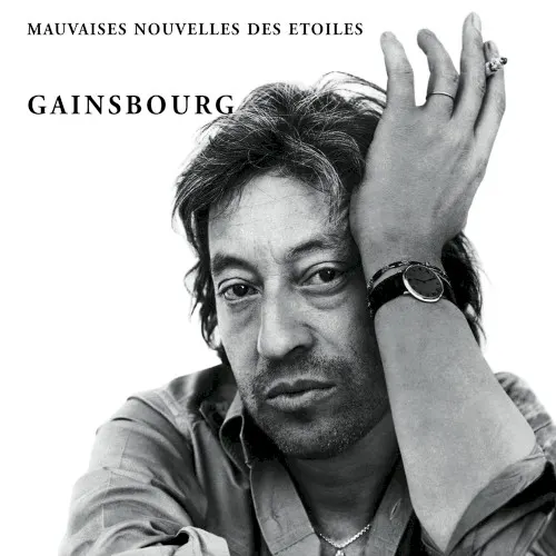 Mauvaises nouvelles des étoiles — Serge Gainsbourg