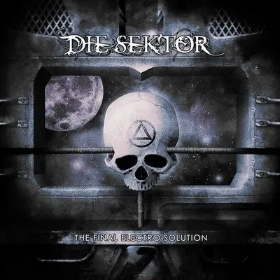 The Final Electro Solution — Die Sektor
