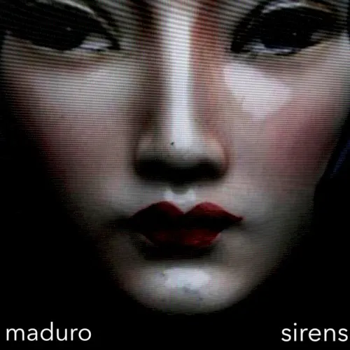 Sirens — 13. Maduro