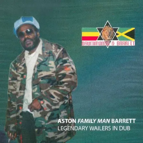 Legendary Wailers in Dub — Aston 'Family Man' Barrett