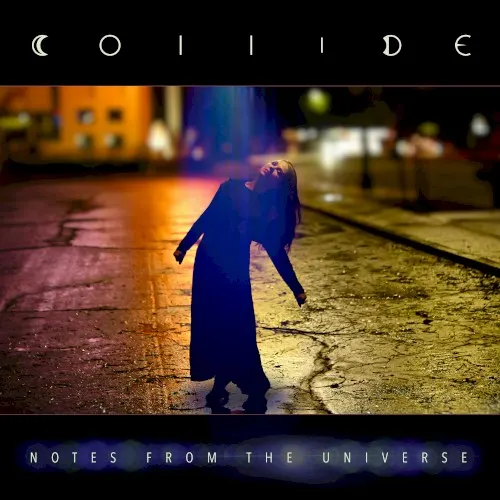 Notes From the Universe — Collide