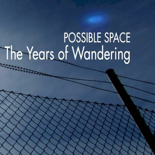 The Years of Wandering — Possible Space
