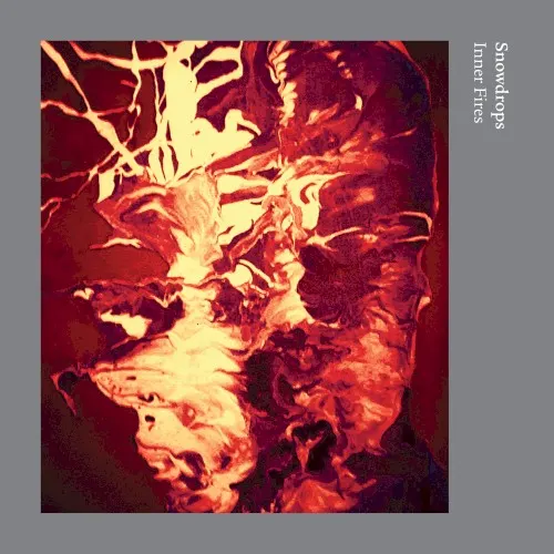 Inner Fires — Snowdrops