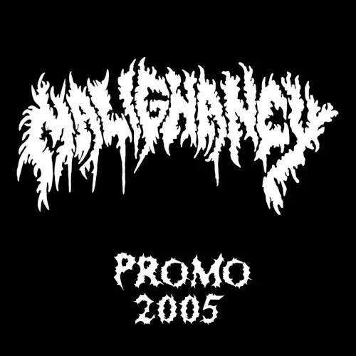Promo 2005 — Malignancy